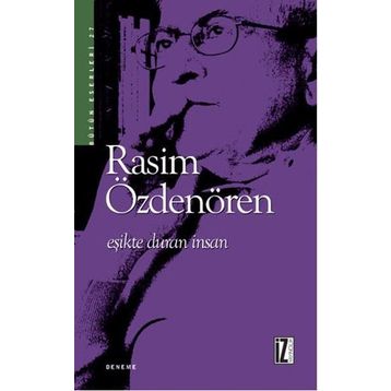 EŞİKTE DURAN İNSAN - RASIM ÖZDENÖREN