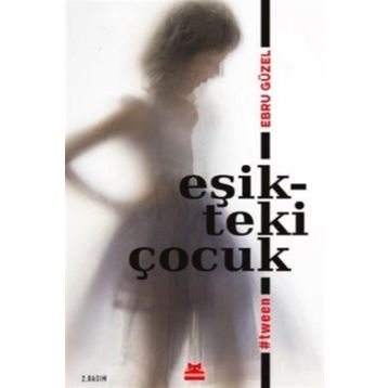 Eşikteki Çocuk - Ebru Güzel