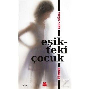 Eşikteki Çocuk - Ebru Güzel