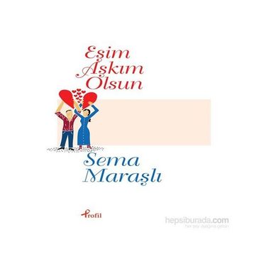 Eşim Aşkım Olsun - Sema Maraşlı
