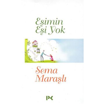 Eşimin Eşi Yok - Sema Maraşlı