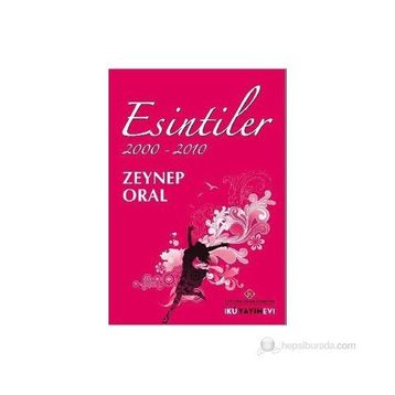 Esintiler 2000 - 2010 - Zeynep Oral