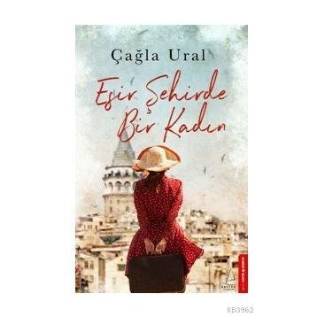 Esir Bir Şehirde Bir Kadın - Çağla Ural