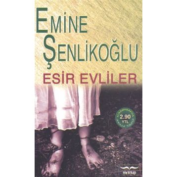 Esir Evliler - Emine Özkan Şenlikoğlu