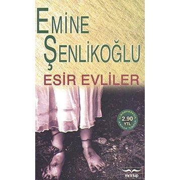 Esir Evliler - Emine Özkan Şenlikoğlu