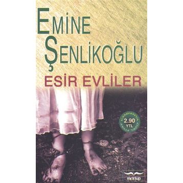 Esir Evliler - Emine Özkan Şenlikoğlu