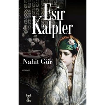 Esir Kalpler - Nahit Gür