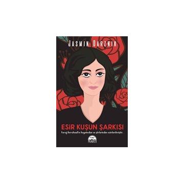 Esir Kuşun Şarkısı - Jasmin Darznik