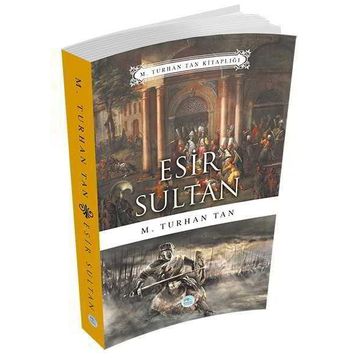 Esir Sultan - M. Turhan Tan