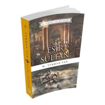 Esir Sultan - M. Turhan Tan