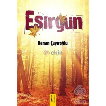 Esirgün - Kenan Çayıroğlu