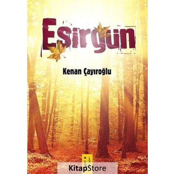 Esirgün - Kenan Çayıroğlu