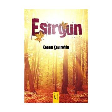 Esirgün - Kenan Çayıroğlu