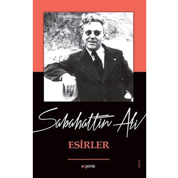 Esirler - Sabahattin Ali