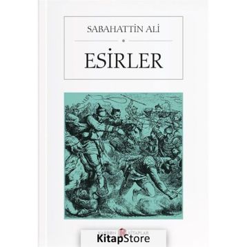 Esirler - Sabahattin Ali