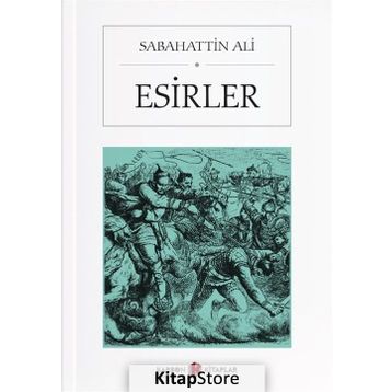 Esirler - Sabahattin Ali