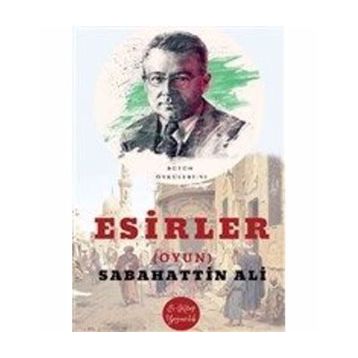 Esirler - Sabahattin Ali