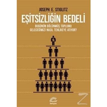 Eşitsizliğin Bedeli - Joseph E. Stiglitz