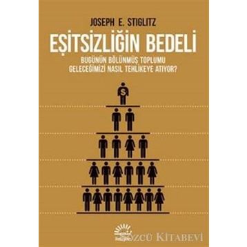 Eşitsizliğin Bedeli - Joseph E. Stiglitz