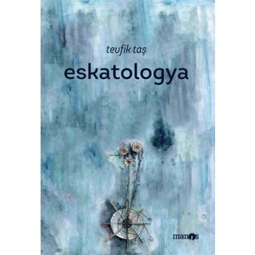 Eskatologya - Tevfik Taş