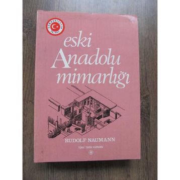 ESKI ANADOLU MİMARLIĞI - RUDOLF NAUMANN