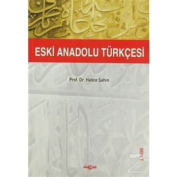 ESKI ANADOLU TÜRKÇESİ - HATICE ŞAHİN