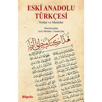 ESKI ANADOLU TÜRKÇESİ - HATICE ŞAHİN