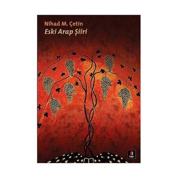 ESKI ARAP ŞİİRİ - NIHAD M. ÇETİN