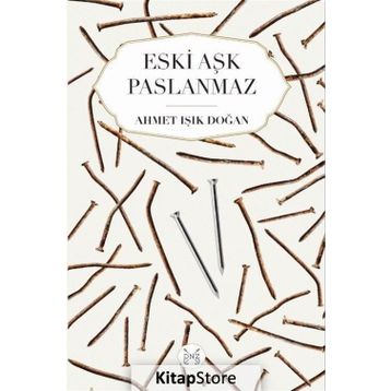 Eski Aşk Paslanmaz - Ahmet Işık Doğan