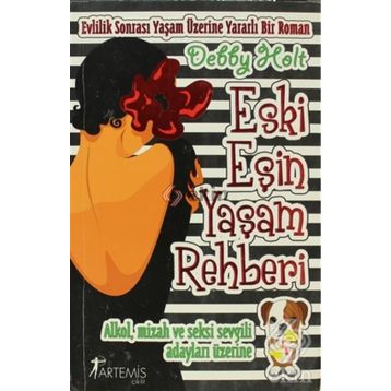 ESKI AŞKIN YAŞAM REHBERI - DEBBY HOLT