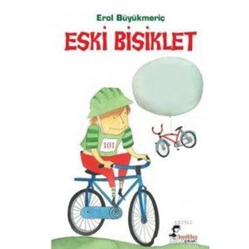 ESKI BISIKLET - EROL BÜYÜKMERİÇ