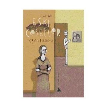 ESKI CESETLER - GÖKSEL BEKMEZCI