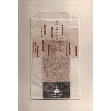 ESKI CESETLER - GÖKSEL BEKMEZCI
