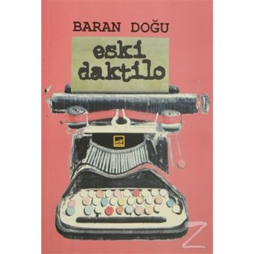 Eski Daktilo - Baran Doğu