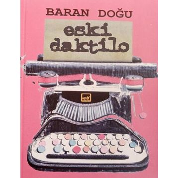 Eski Daktilo - Baran Doğu