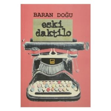 Eski Daktilo - Baran Doğu