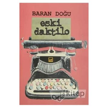 Eski Daktilo - Baran Doğu