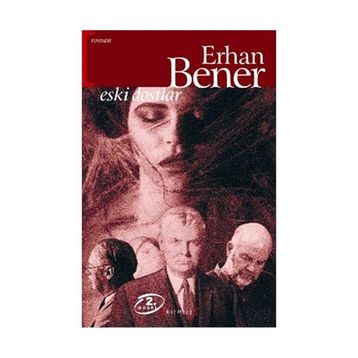ESKI DOSTLAR - ERHAN BENER