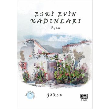 Eski Evin Kadınları - Göksu