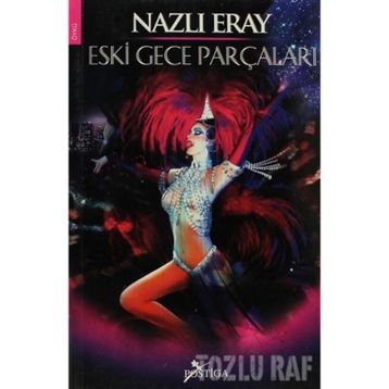ESKI GECE PARÇALARI - NAZLI ERAY