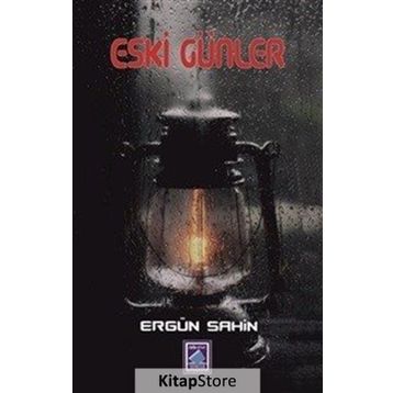 Eski Günler - Ergün Şahin