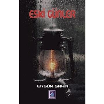 Eski Günler - Ergün Şahin