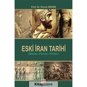 Eski İran Tarihi - Ekrem Memiş