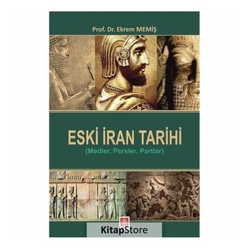 Eski İran Tarihi - Ekrem Memiş