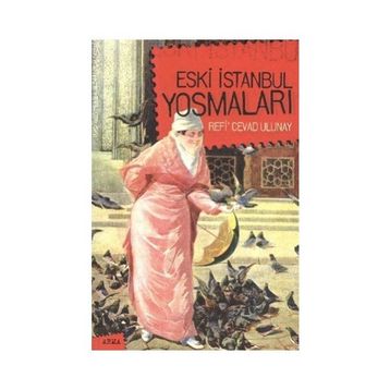 Eski İstanbul Yosmaları - Refi Cevad Ulunay
