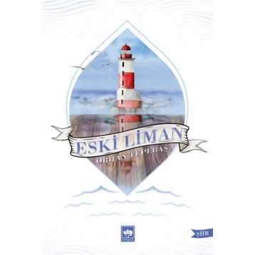 Eski Liman - Orhan Tepebaş