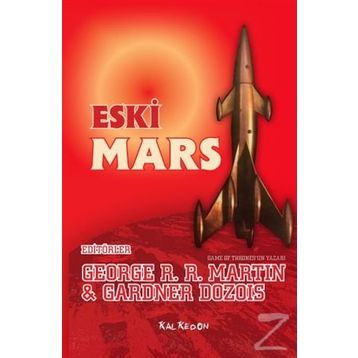 Eski Mars - George Martin Gardner Dozois