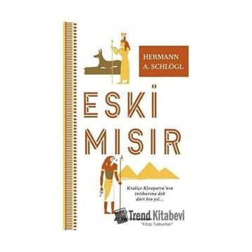 Eski Mısır - Herman A. Schlogl