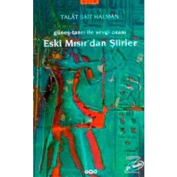 Eski Mısır'dan Şiirler - Talat Sait Halman
