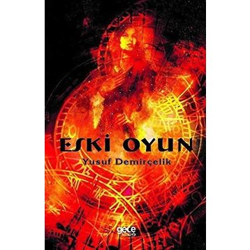Eski Oyun - Yusuf Demirçelik